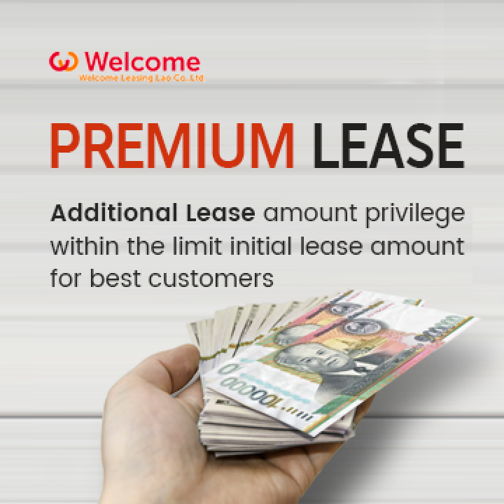 Premium lease : Additional lease amount privilege within the limit initial lease amount for best customers