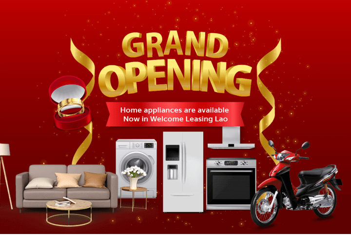 grand opening ! Home Appliances are available Now in Welcome Leasing Lao